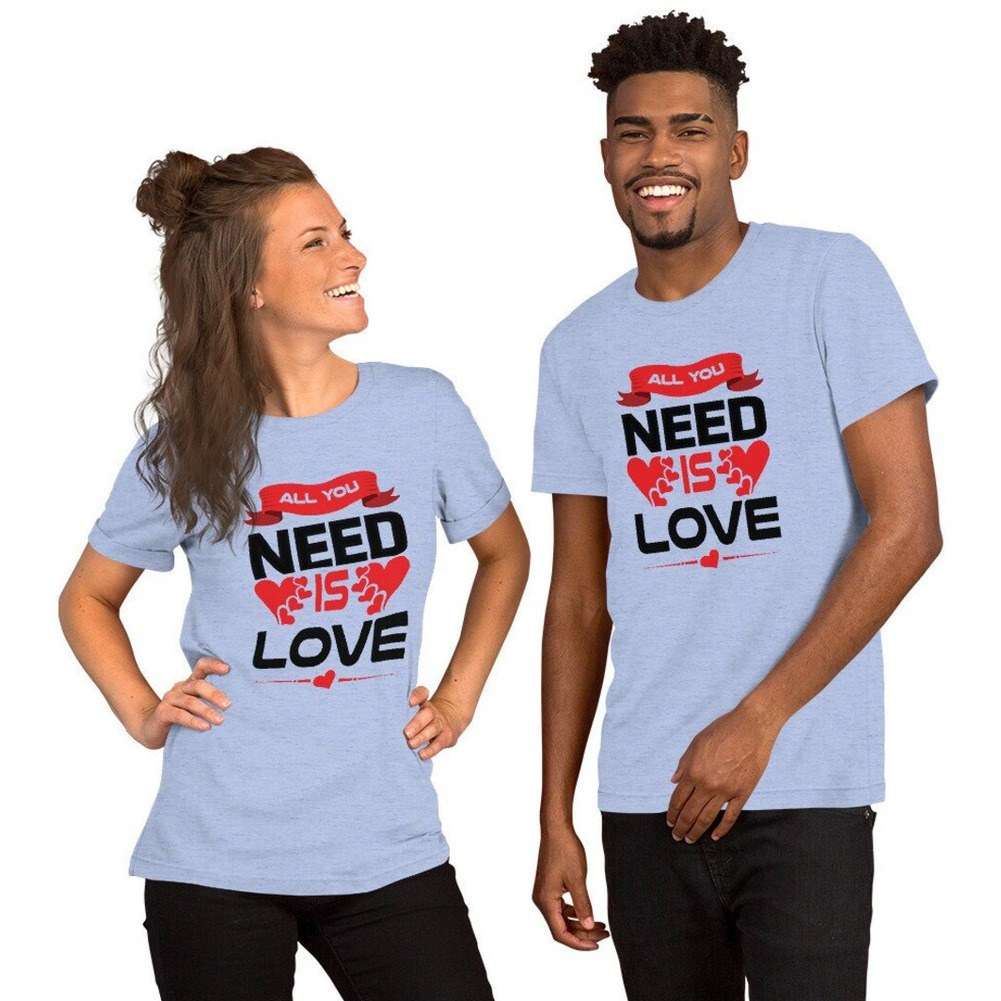 All You Need Is Love Valentine's Day Couple Shirt