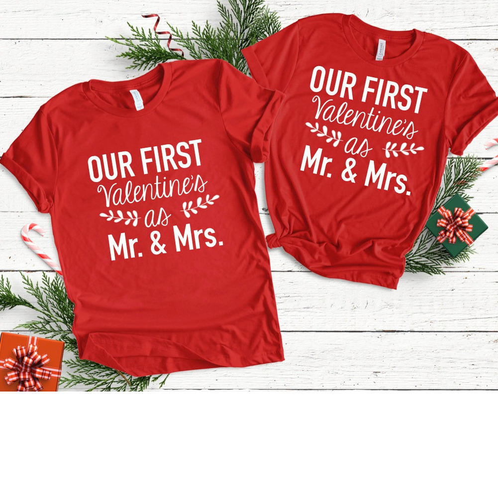 Our First Valentine As Mr & Mrs Couple shirt